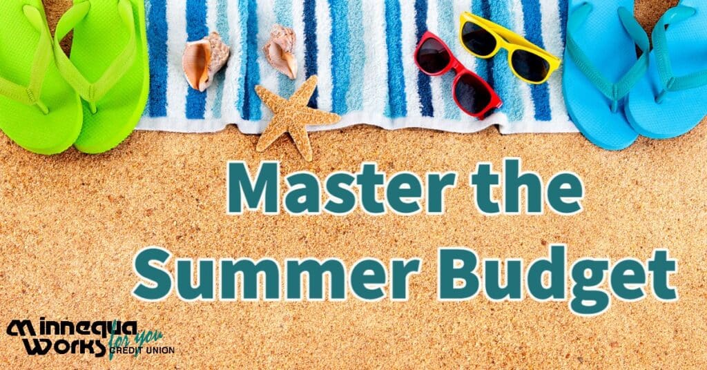 Master the Summer Budget